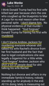 luke wenke facebook screenshot murder donald trump andrew jackson forgivable 2023