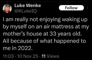 screenshot of a november 2025 luke wenke x/twitter post complaining about living at his mommy's house