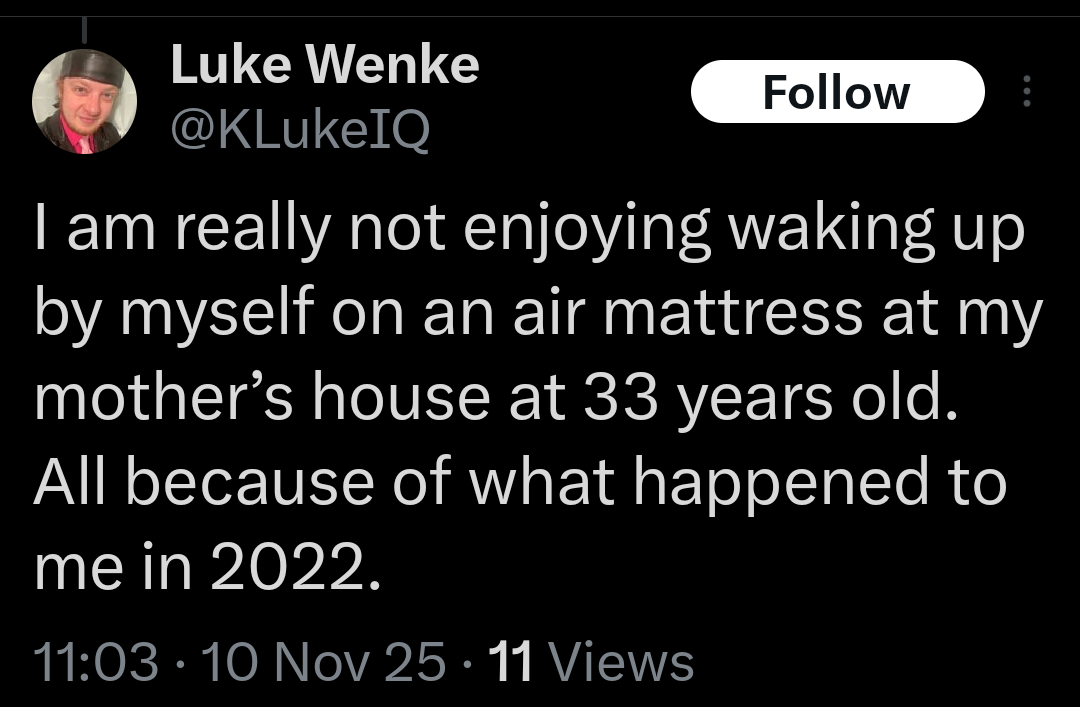 screenshot of a november 2025 luke wenke x/twitter post complaining about living at his mommy's house