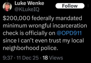 x/twitter screenshot of luke wenke demanding wrongful incarceration reparations 2025