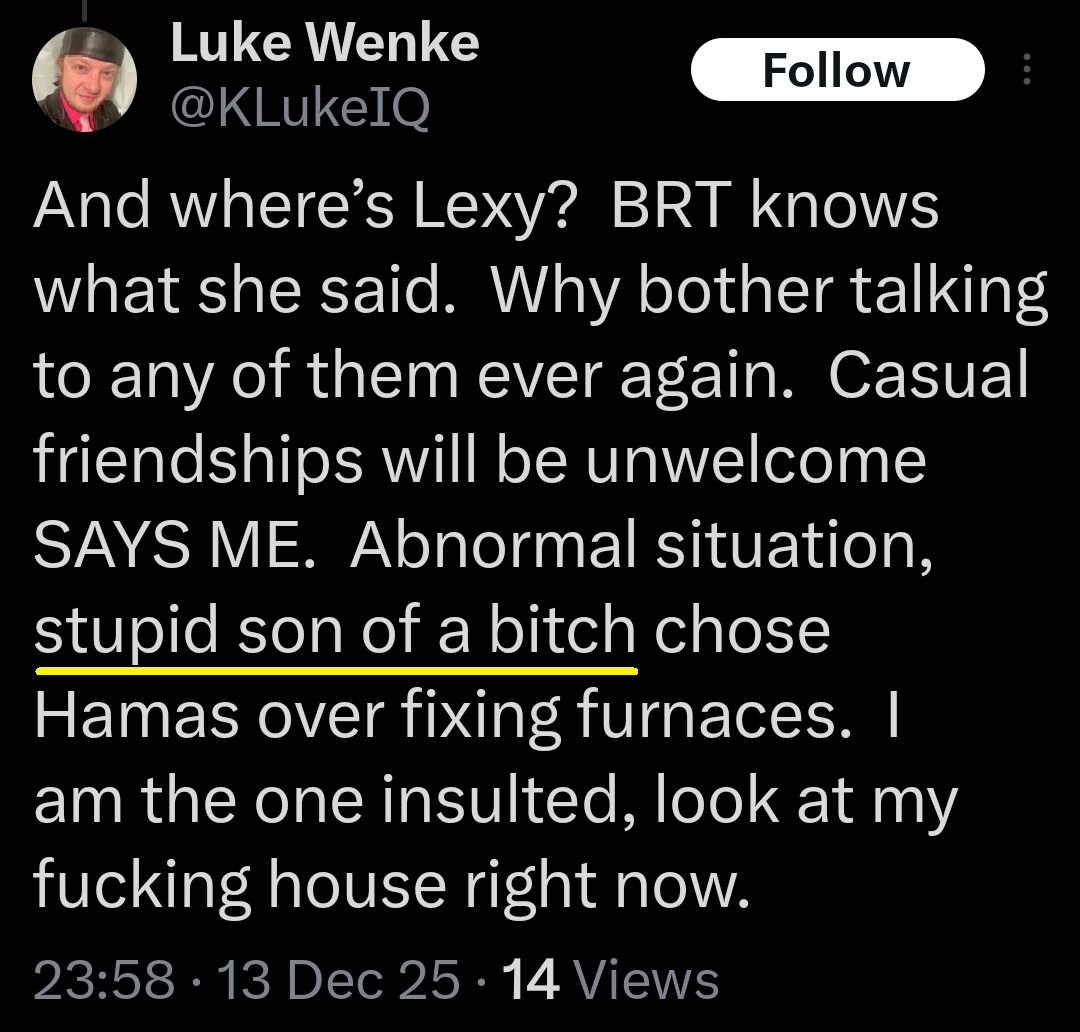 luke wenke throwing a tantrum because stalking victim/romantic obsession ryan doesn't want to live in his traphouse or be his lover