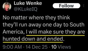 luke wenke x twitter screenshot death threats violent plans 2025