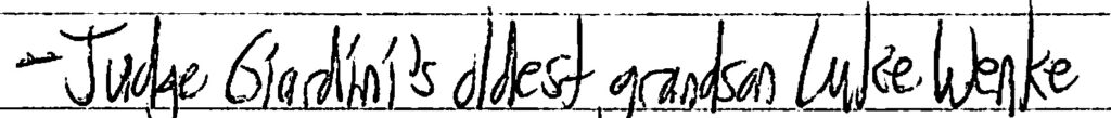 signature of judge giardini's oldest grandson luke wenke