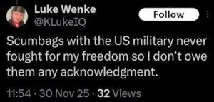 screenshot of november 2025 anti-american luke wenke x/twitter post calling us military members scumbags