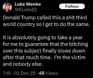screenshot of a december 2025 luke wenke x/twitter post hating america and blaming the united states for his problems