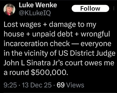 luke wenke says he is owed a wrongful incarceration check in an x/twitter screenshot december 2025