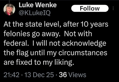 luke wenke vows to disrespect the usa until his criminal record is wiped clean x/twitter screenshot december 2025
