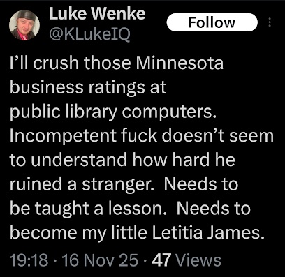 screenshot of a november 2025 luke wenke x/twitter post threatening to damage cyberstalking victim's reputation