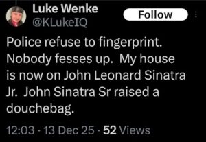 a screenshot of a december 2025 x/twitter post by luke wenke blaming a federal judge for an alleged home break-in
