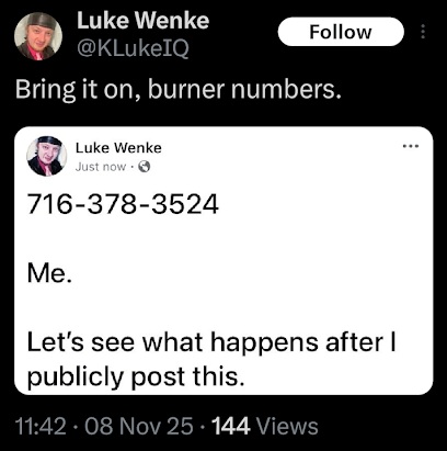 luke wenke publicly shares his phone number and challenges stalking victims to call him