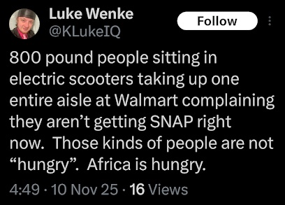 screenshot of a november 2025 luke wenke x/twitter post mocking overweight poor people who rely on mobility scooters
