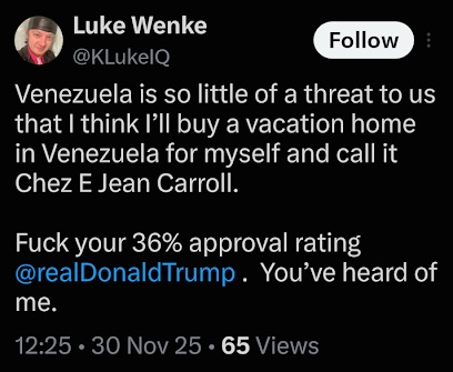 screenshot of a November 2025 Luke Wenke X/Twitter post about wanting to move to Venezuela